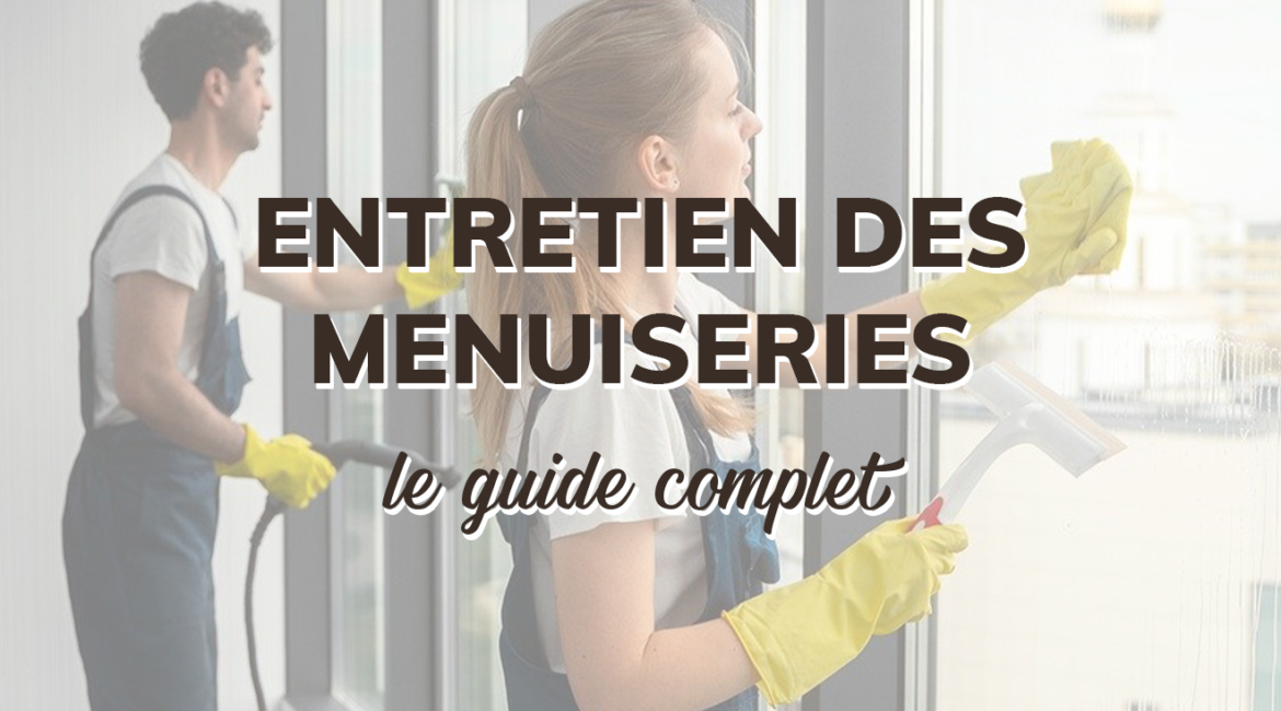entretien des menuiseries proferm