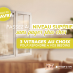 Offre limitée : 3 vitrages hautes performances au prix du standard !